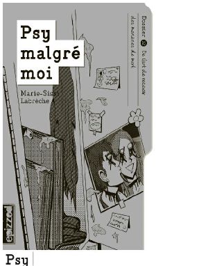 [Psy malgré moi 12] • De L’art De Recevoir Des Menaces De Mort